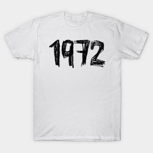 Year 1972, Born in 1972 T-Shirt